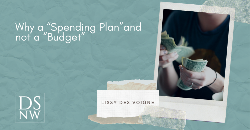 Why a “Spending Plan”and not a “Budget” | Divorce Strategies Northwest