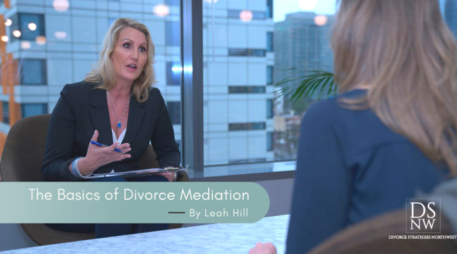 The Basics of Divorce Mediation | Divorce Strategies Northwest