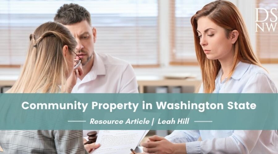 Community Property in Washington State | Divorce Strategies NW